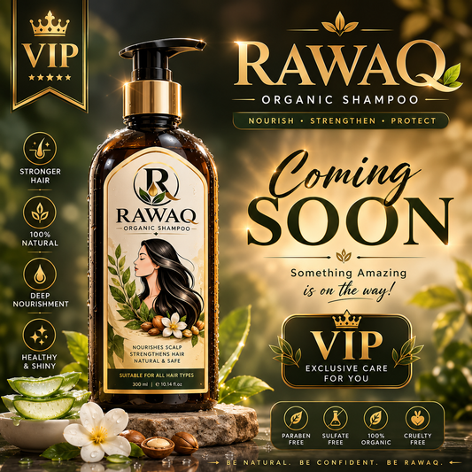 RAWAQ Organic Shampoo – Coming Soon | VIP Collection